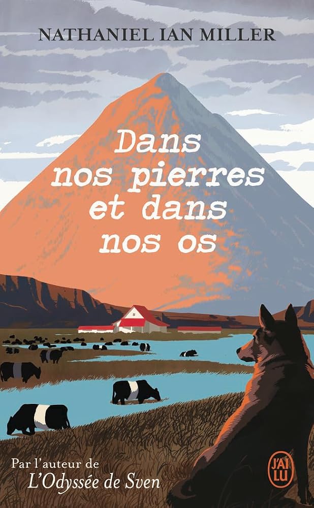 Dans nos pierres et dans nos os par Nathaniel Ian Miller