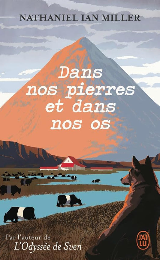 Dans nos pierres et dans nos os par Nathaniel Ian Miller