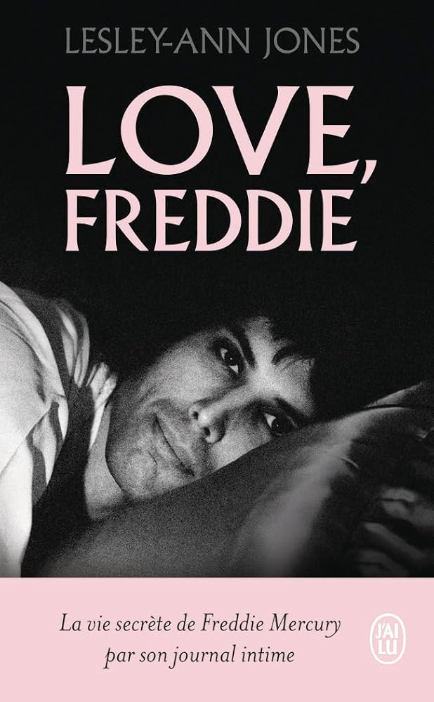 Love, Freddie : la vie secrète de Freddie Mercury par son journal intime par Freddie Mercury