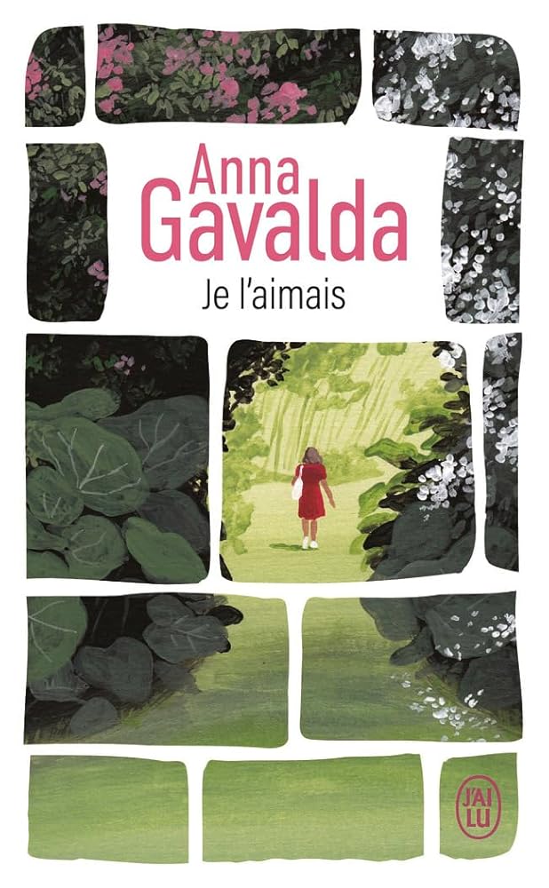 Je l'aimais par Anna Gavalda