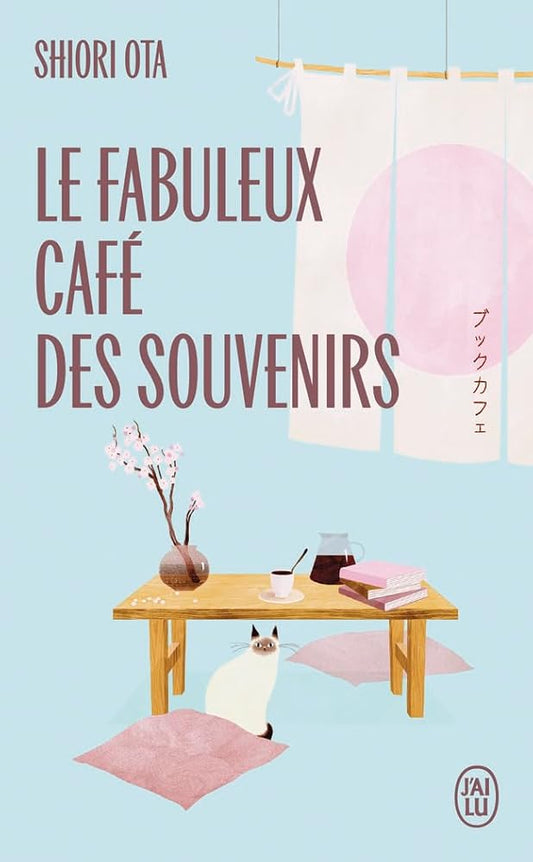 Le fabuleux café des souvenirs par Shiori Ota