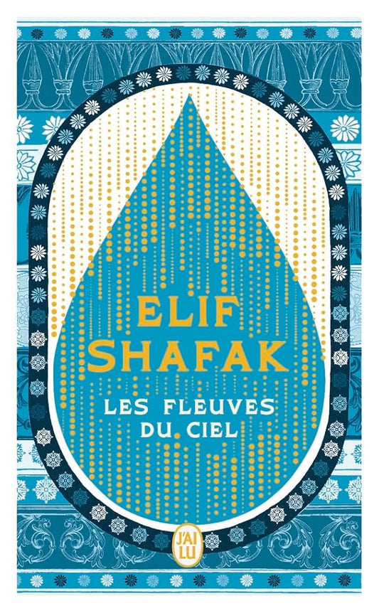 Les fleuves du ciel par Elif Shafak