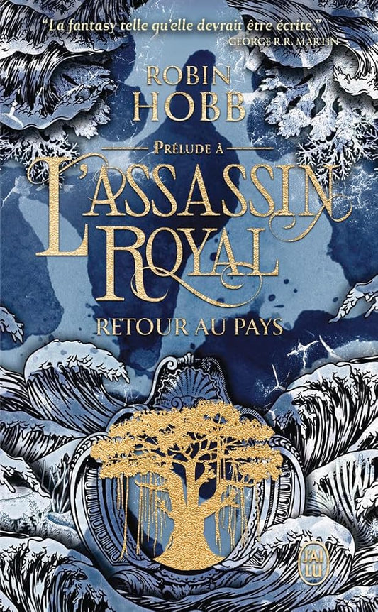 Retour au pays : prélude à L'assassin royal et aux Aventuriers de la mer par Robin Hobb