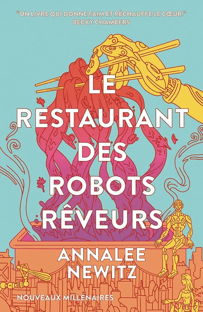 Le restaurant des robots rêveurs par Annalee Newitz