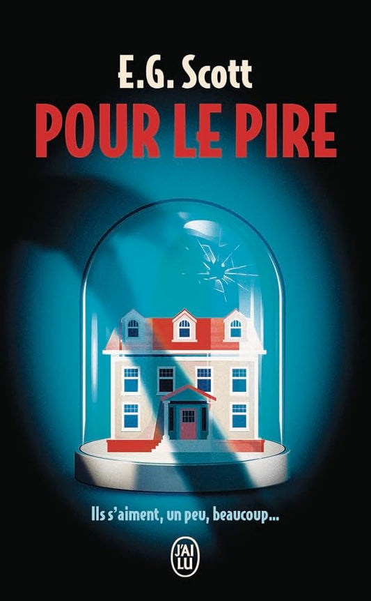 Pour le pire par E.G. Scott