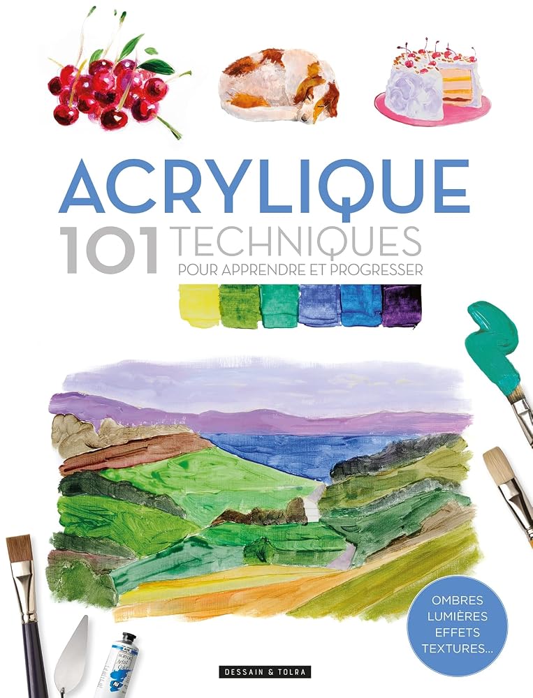 Acrylique : 101 techniques pour apprendre et progresser par David Sanmiguel