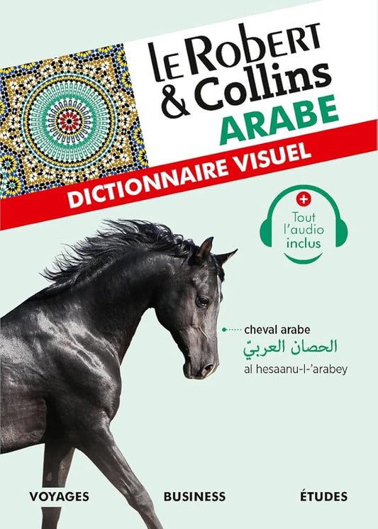 Le Robert & Collins arabe : dictionnaire visuel : voyages, business, études par Le Robert