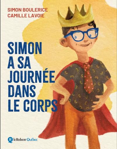 Simon a sa journée dans le corps par Simon Boulerice