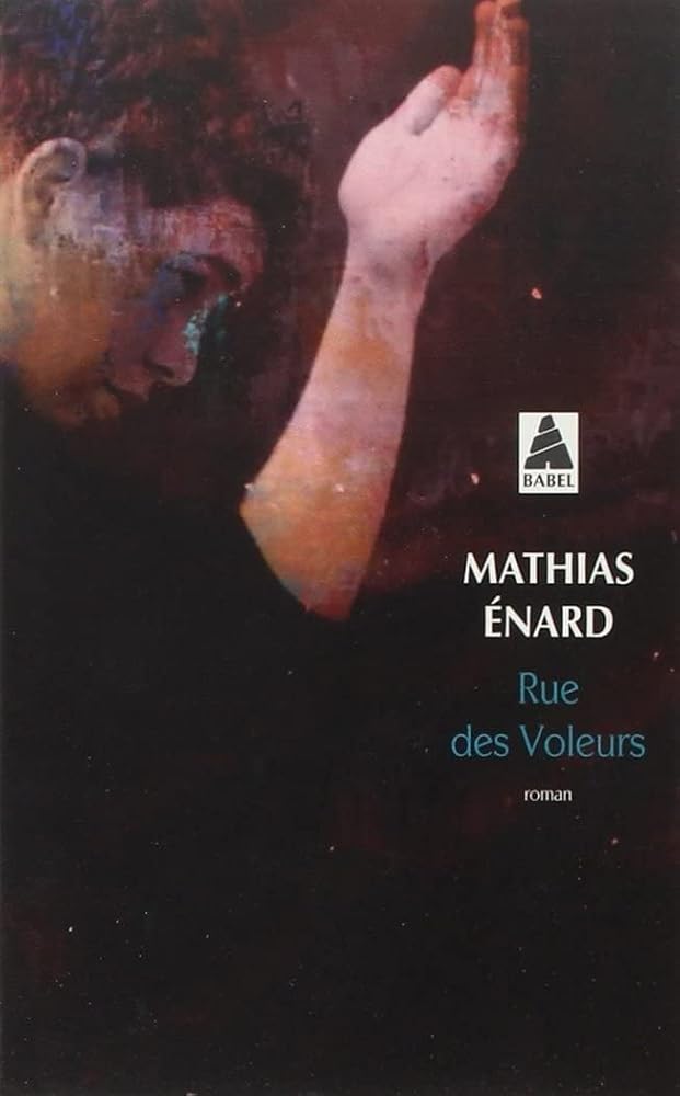 Rue des voleurs par Mathias Enard