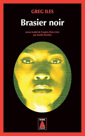 Brasier noir par Greg Iles
