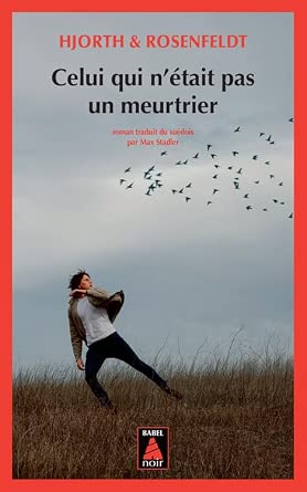 Celui qui n'était pas un meurtrier par Michael Hjorth, Hans Rosenfeldt