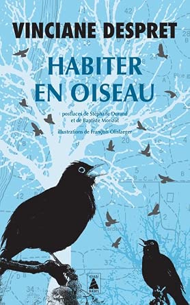 Habiter en oiseau : essai par Vinciane Despret