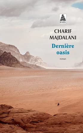 Dernière oasis par Charif Majdalani