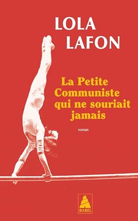 La petite communiste qui ne souriait jamais par Lola Lafon