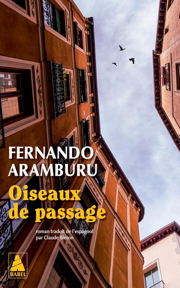 Oiseaux de passage Fernando Aramburu