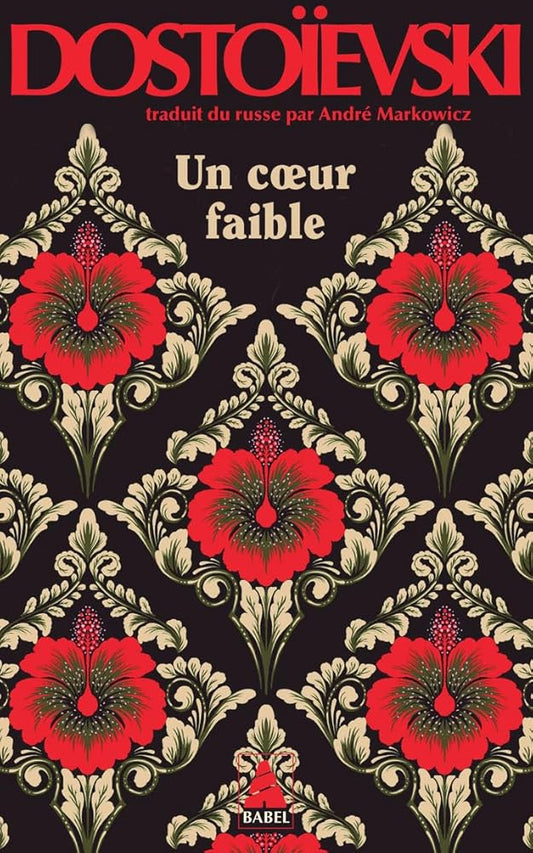 Un coeur faible par Fédor Dostoïevski