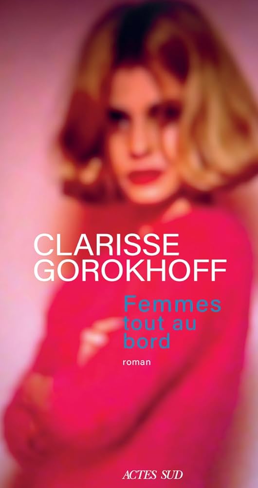 Femmes tout au bord par Clarisse Gorokhoff