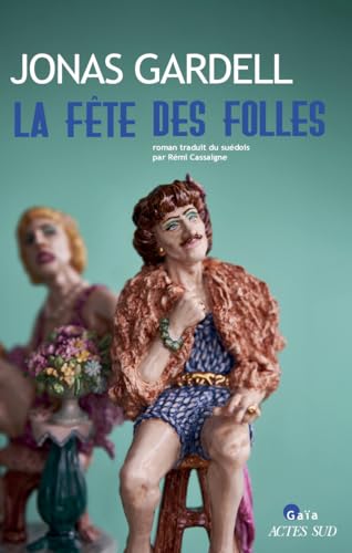 La fête des folles par Jonas Gardell