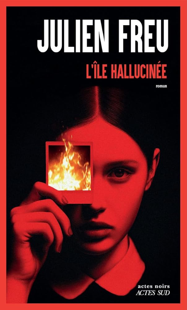 L'île hallucinée par Julien Freu