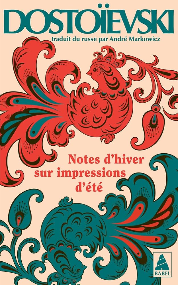 Notes d'hiver sur impressions d'été par Fedor Mikhaïlovitch Dostoïevski