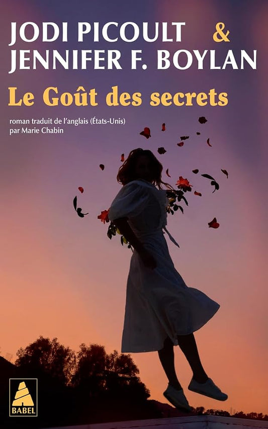 Le goût des secrets par Jennifer Finney Boylan, Jodi Picoult