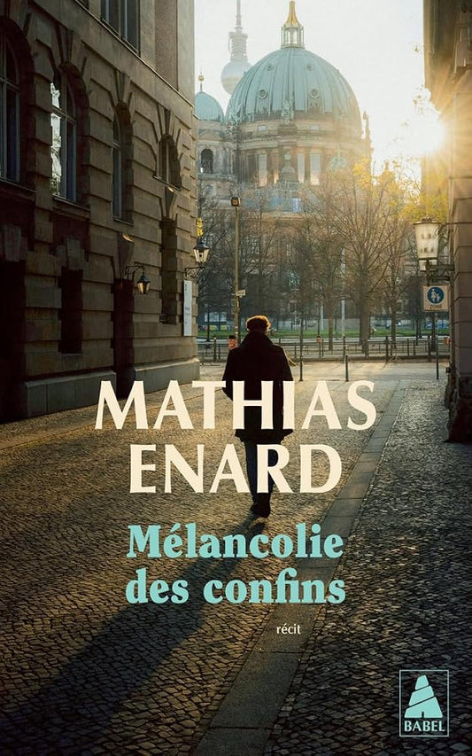 Mélancolie des confins. Nord par Mathias Enard