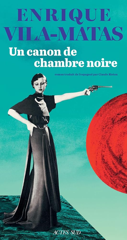 Un canon de chambre noire par Enrique Vila-Matas