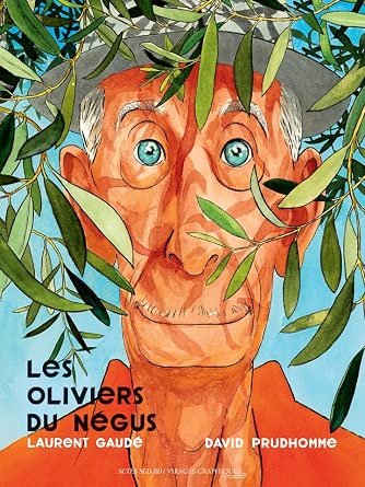 Les oliviers du Négus par David Prudhomme