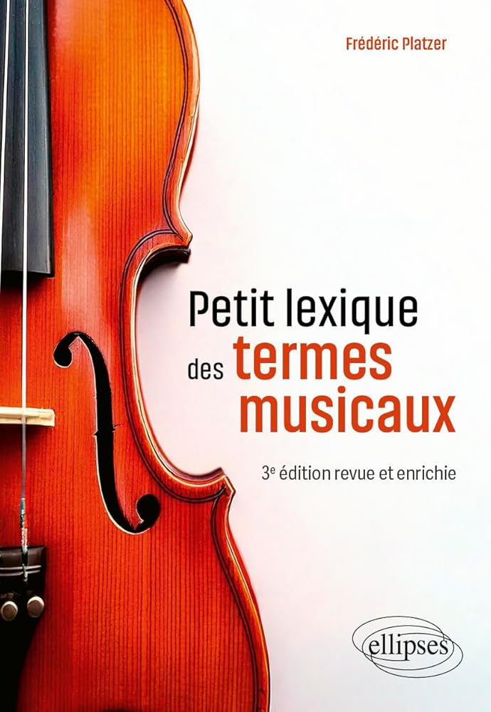 Petit lexique des termes musicaux par Frédéric Platzer