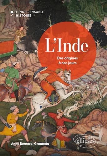 L'Inde : des origines à nos jours par Anne Bernard-Grouteau