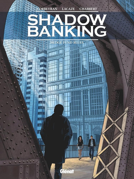 Shadow Banking - Tome 04: Hedge Fund Blues cover image