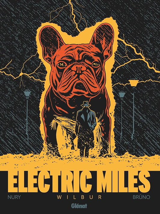 Electric Miles, tome 1 : Wilbur par Fabien Nury, Brüno (illustrations)