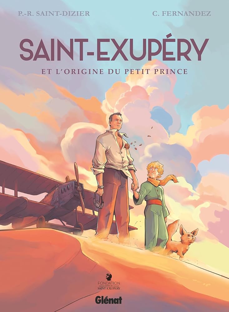 Saint-Exupéry et l'origine du Petit Prince par Pierre-Roland Saint-Dizier