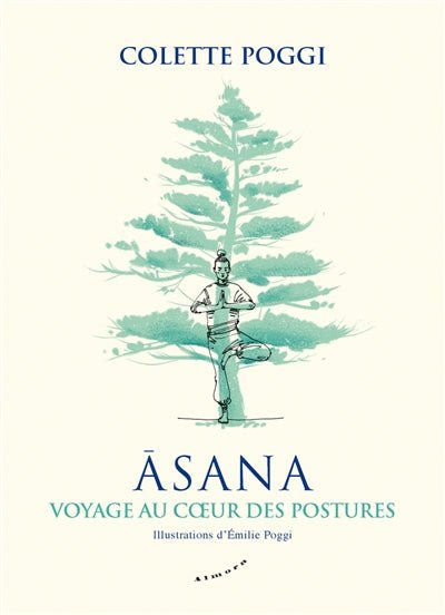 Asana : voyage au coeur des postures par Colette Poggi