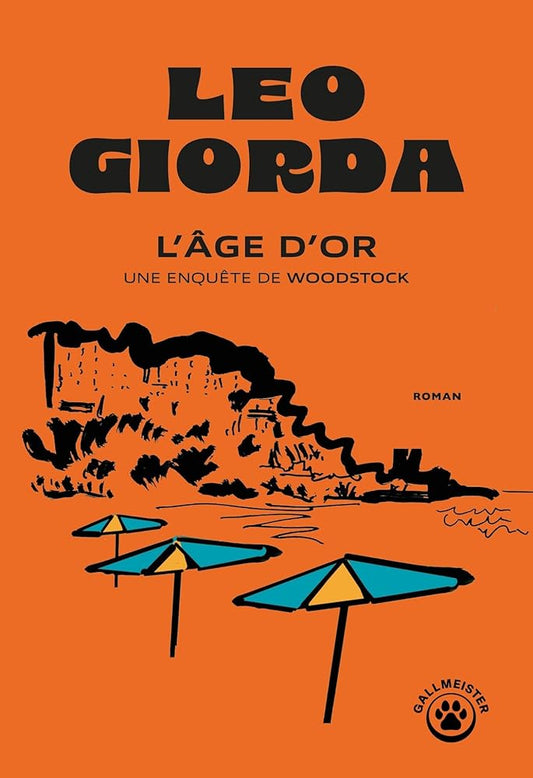 Une enquête de Woodstock : L'âge d'or par Leo Giorda