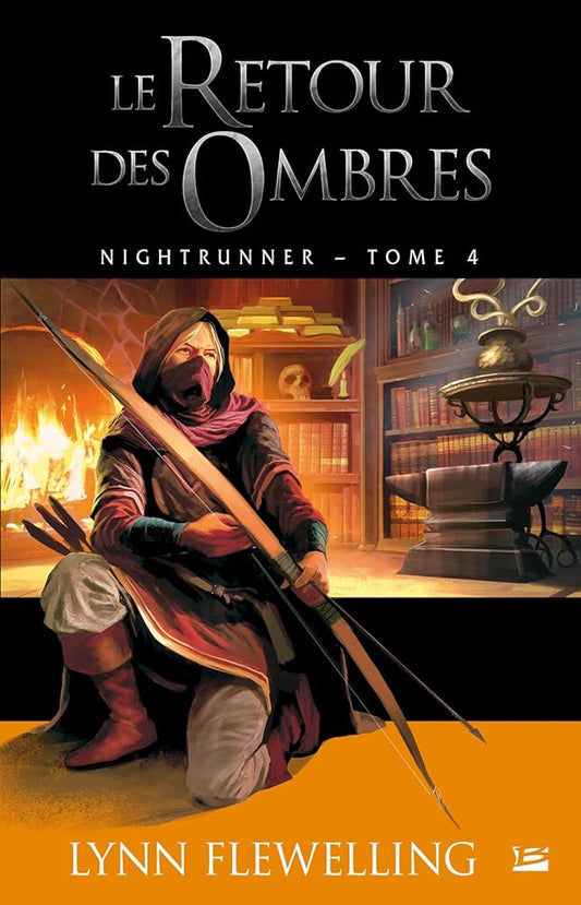 Nightrunner, tome 4 : Le retour des ombres Lynn Flewelling