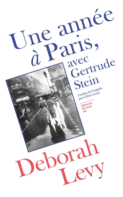 Une année à Paris, avec Gertrude Stein par Deborah Levy