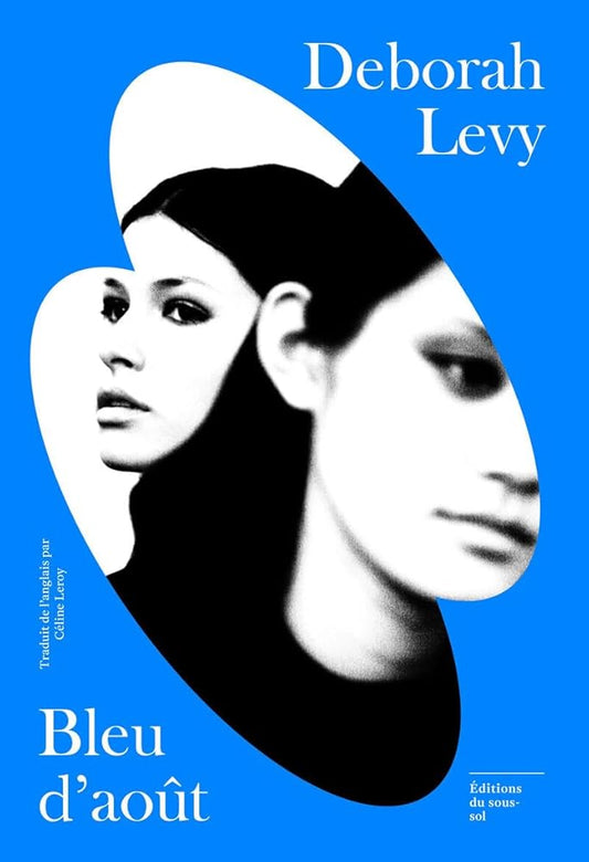 Bleu d'août Deborah Levy