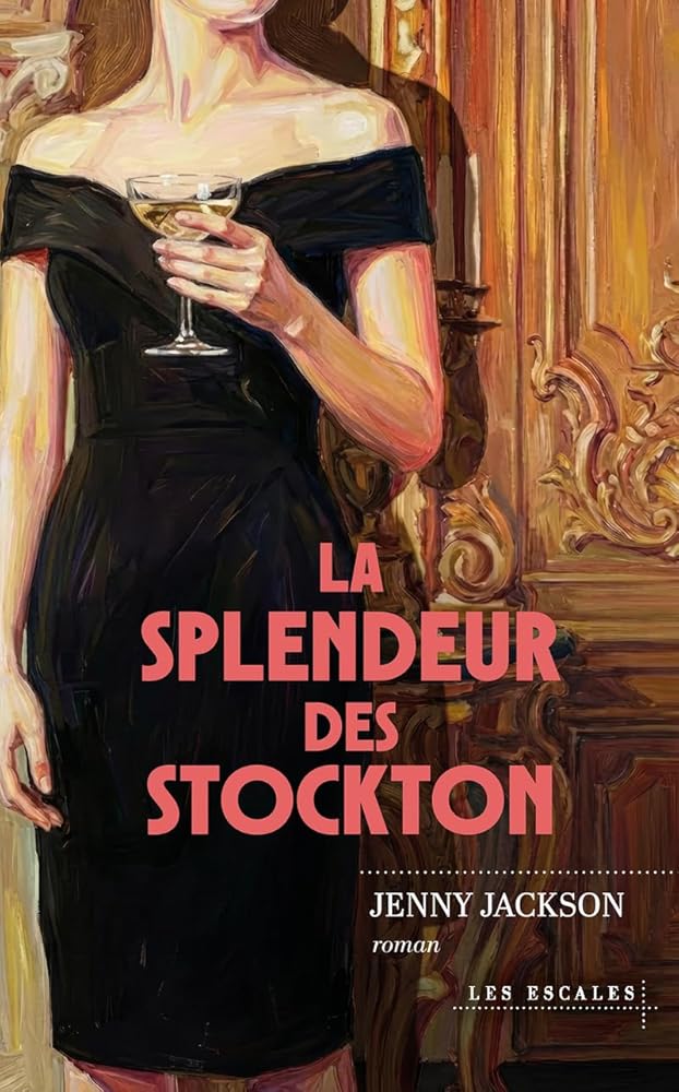 La splendeur des Stockton par Jenny Jackson