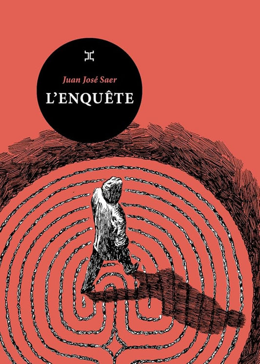 L'Enquête par  Juan José Saer 
