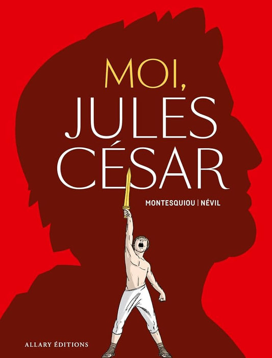 Moi, Jules César Montesquiou et Névil