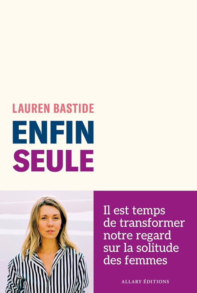 Enfin seule par Lauren Bastide