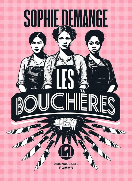 Les bouchères par Sophie Demange