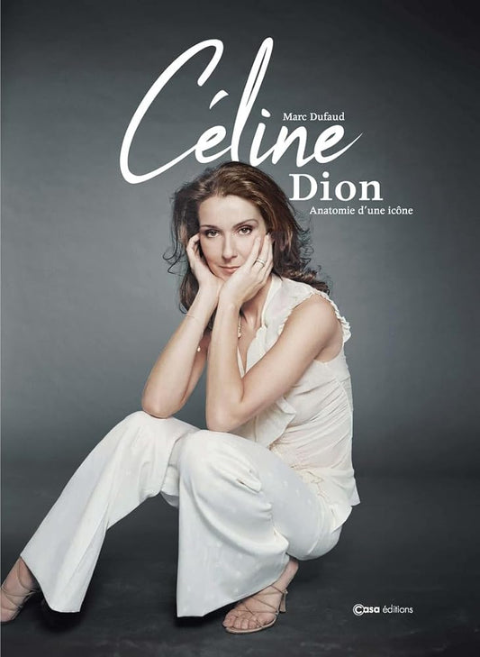 Céline Dion livre Marc Dufaud