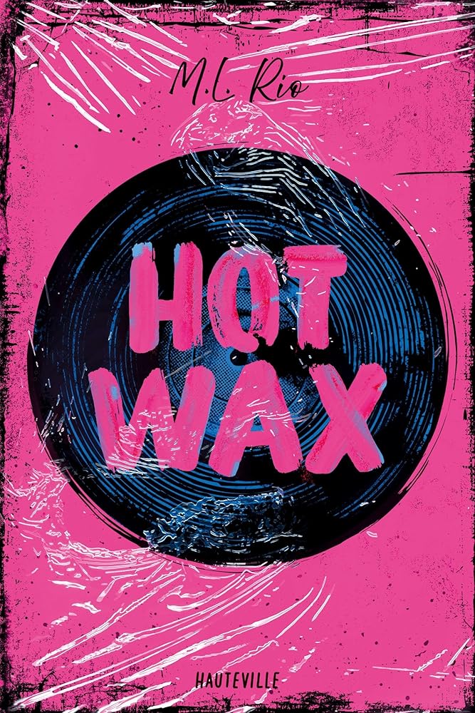 Hot wax par M.L. Rio