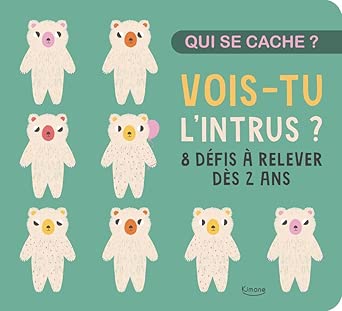 Vois-tu l'intrus ? : 8 défis à relever dès 2 ans par Anaïs Chambel