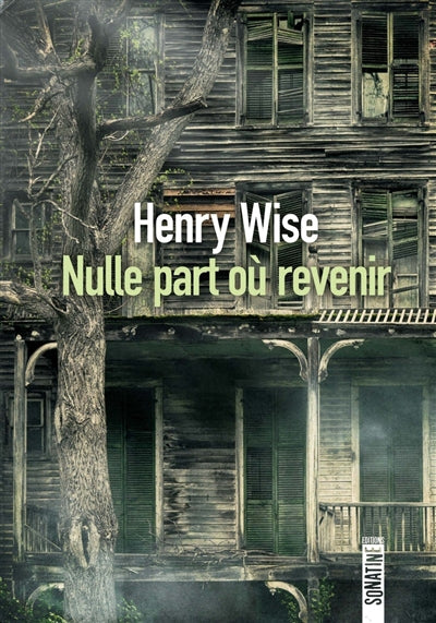 Nulle part où revenir par Henry Wise