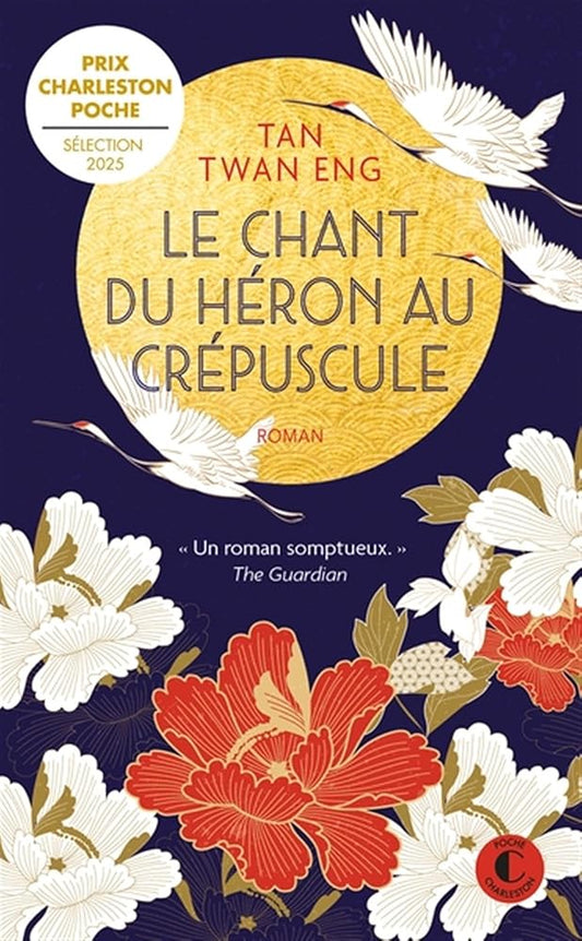 Le chant du héron au crépuscule Tan Twan Eng