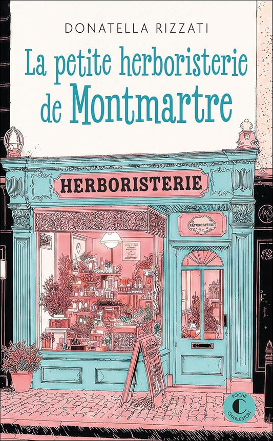 La petite herboristerie de Montmartre par Donatella Rizzati