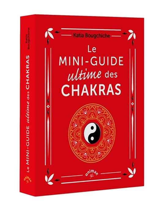 Le mini-guide ultime des chakras par Katia Bougchiche